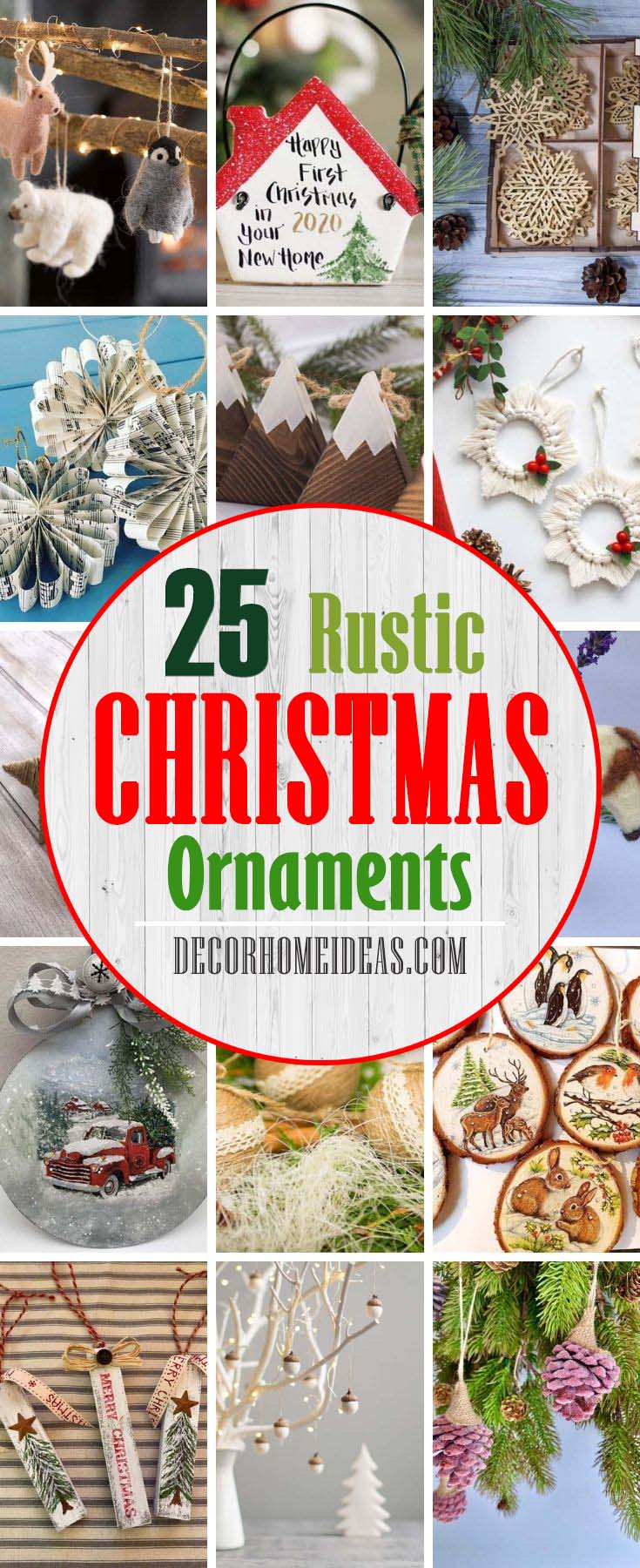 Best Rustic Christmas Ornaments. Do you love that rustic, country look, and want to add a bit of comfy, warmth to your Christmas decorating this year? These adorable Christmas ornaments will make your home cozy and warm. #decorhomeideas