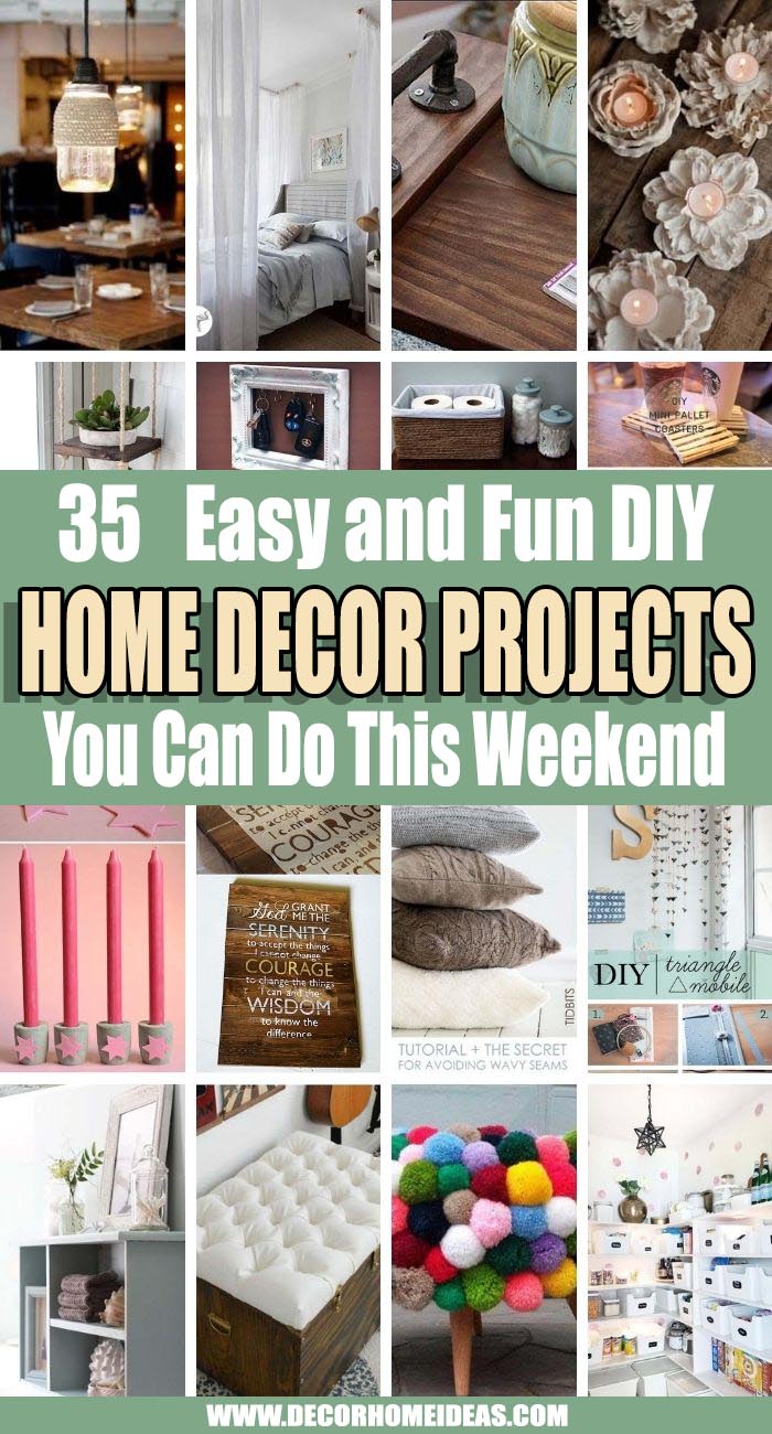 Best DIY Weekend Home Decor Projects. We have gathered the best DIY projects that can be done within a weekend! #decorhomeideas