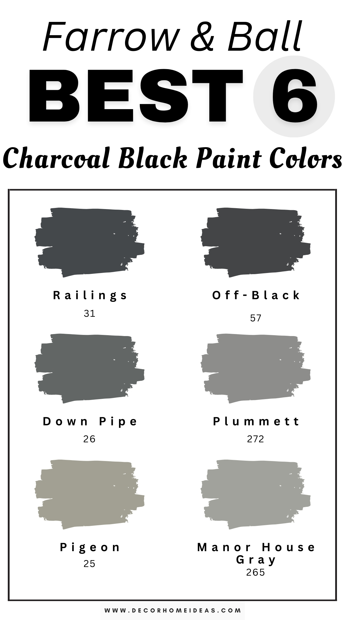 Enhance your home with these six elegant charcoal black paint colors from Farrow & Ball. Known for their depth and luxurious finishes, these sophisticated shades blend black with subtle gray undertones, creating a refined, modern look. Perfect for accent walls, cabinetry, or trim, these charcoal blacks bring a timeless elegance and striking visual appeal to any space!